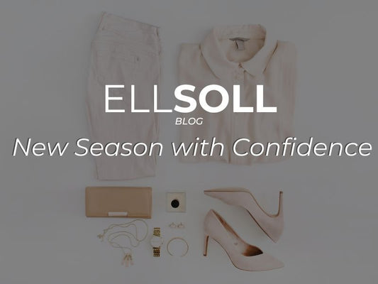 Season with Confidence - Ell Soll Fashion