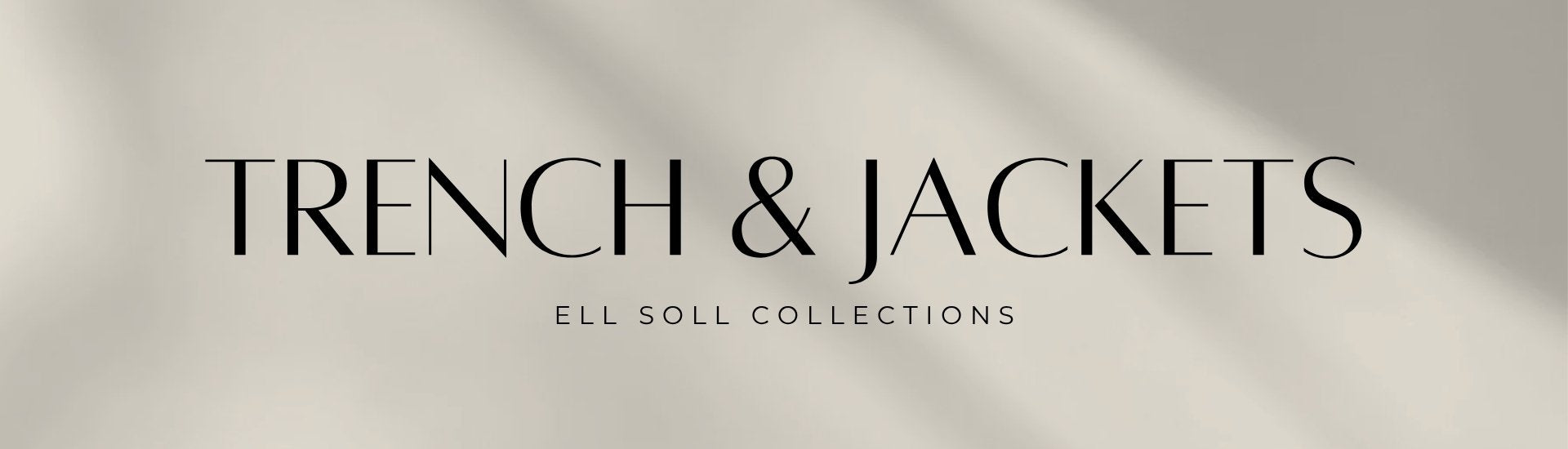 ell soll collection trench jackets