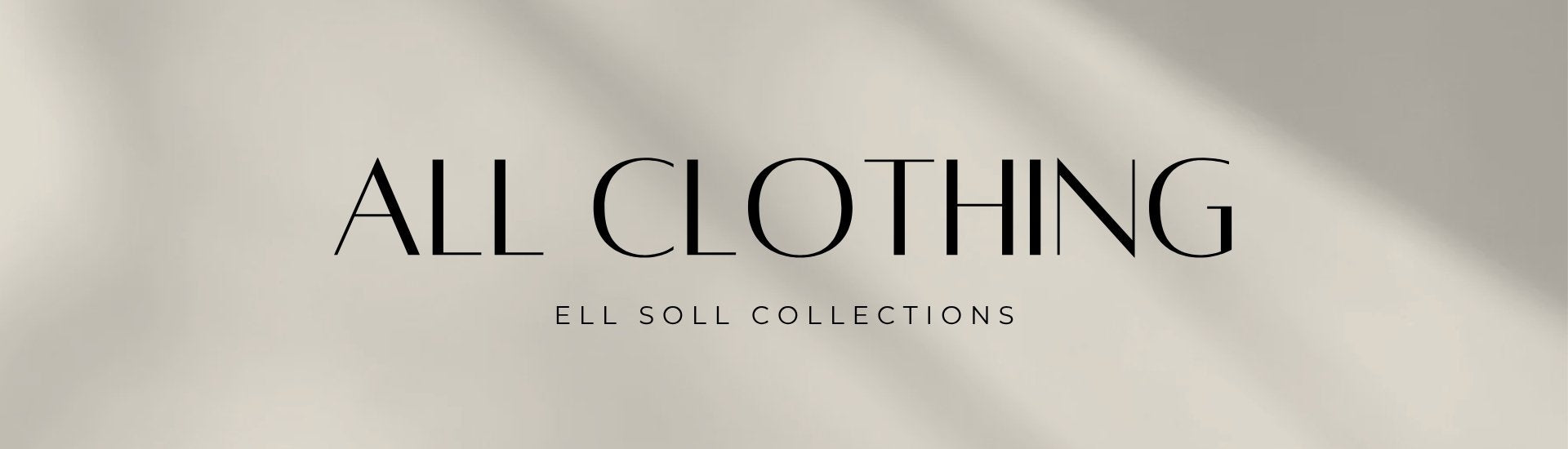 ell soll collection all clothing