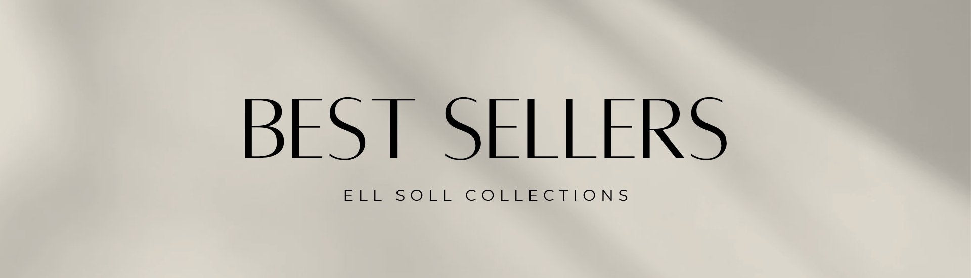 ell soll collection best sellers