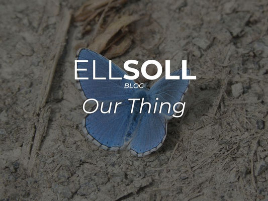 Our Thing - Ell Soll Fashion