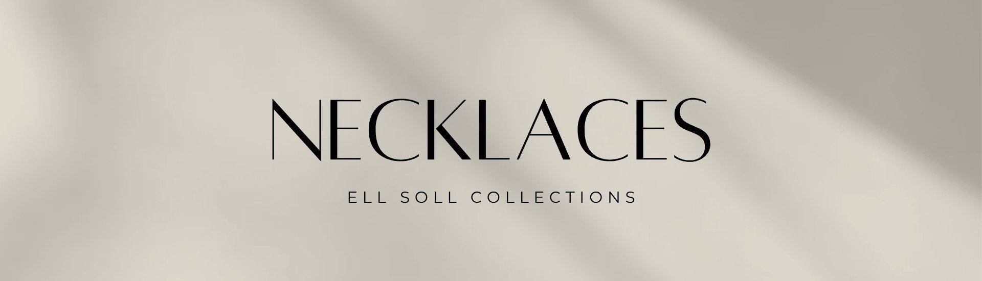 ell soll collection necklaces