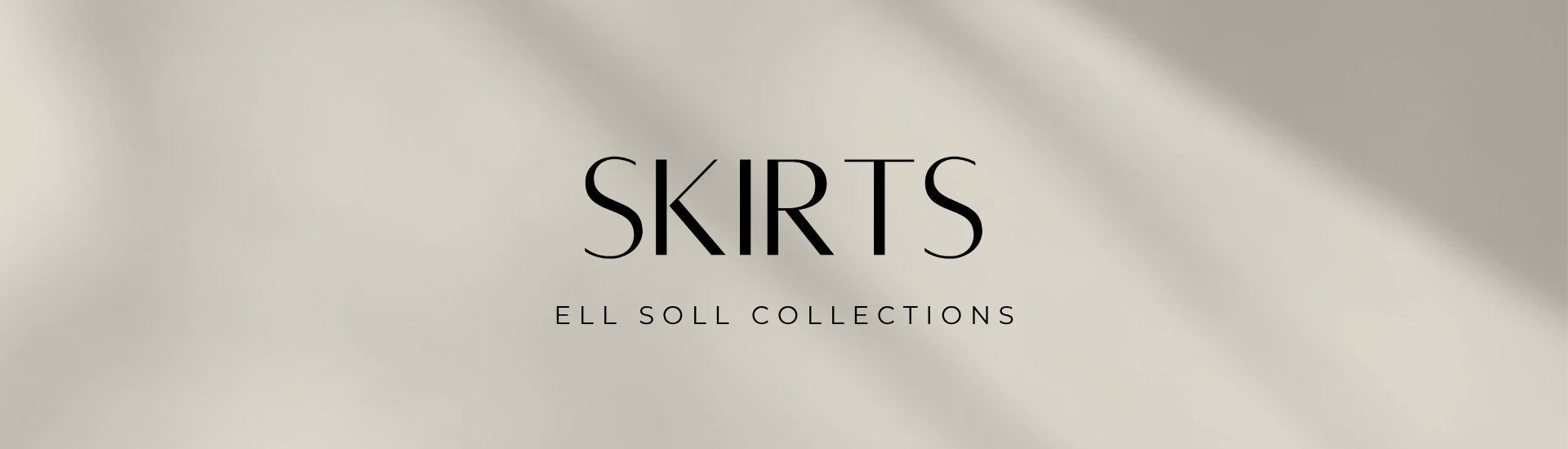 ell soll collection skirts
